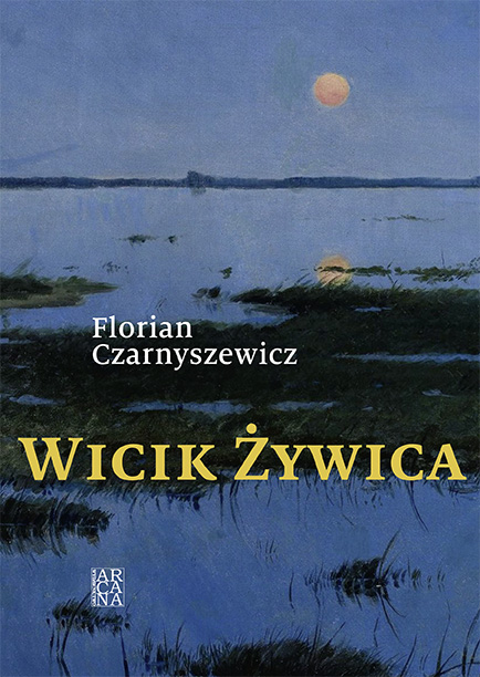 Nowa powieść Wiesława Helaka ,,Nad Zbruczem\